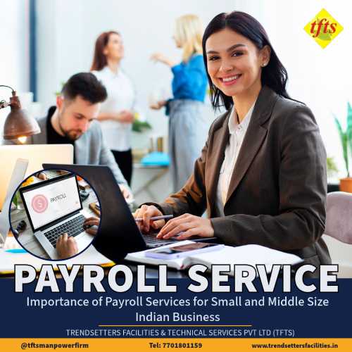 Importance of Payroll Services for Small and Middle Size Indian Businesses