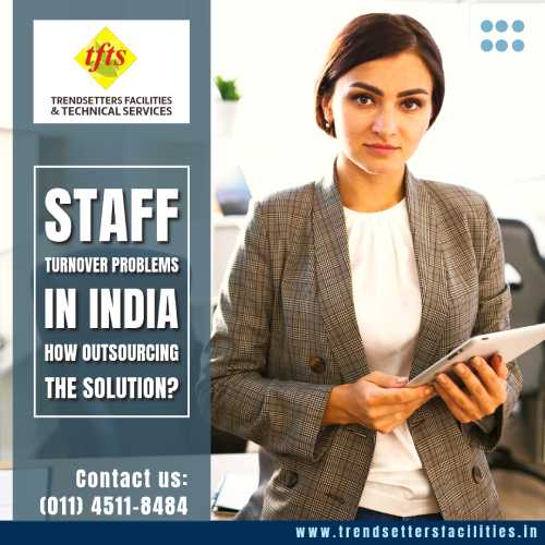 Staff Turnover Problems in India- How Outsourcing the Solution?