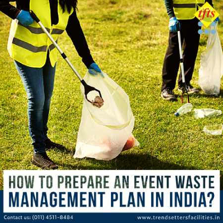 How to Prepare an Event Waste Management Plan in India?