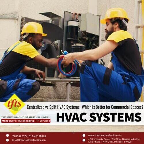 Centralized vs Split HVAC Systems: Which Is Better for Commercial Spaces?