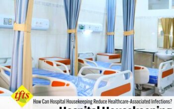hire housekeeping services for hospitals in gurugram_tfts