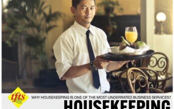 Why Housekeeping Is One of the Most Underrated Business Services